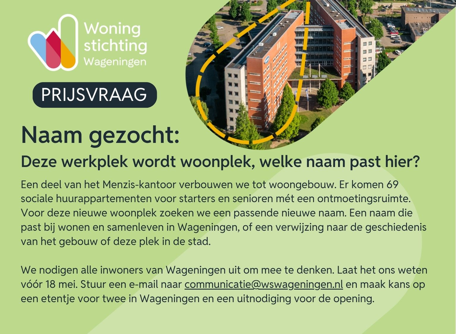 Nieuwe naam gezocht het nieuwe woongebouw voormalig Menzis-kantoor